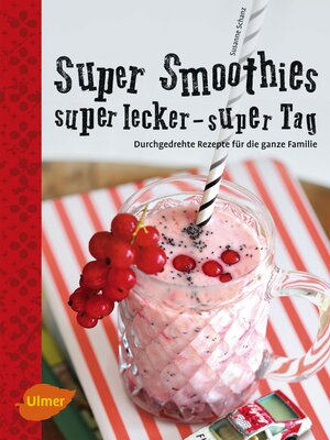 cover image of Super Smoothies, super lecker, super Tag